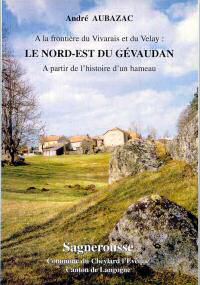 Le Nord-Est du Gévaudan à partir de l'histoire de Sagnerousse par André Aubazac